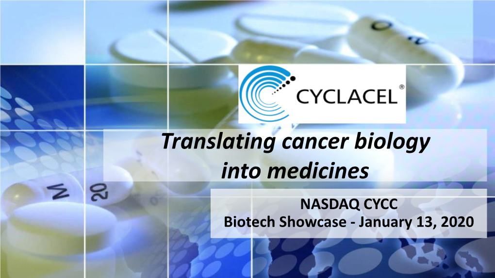 Translating Cancer Biology Into Medicines