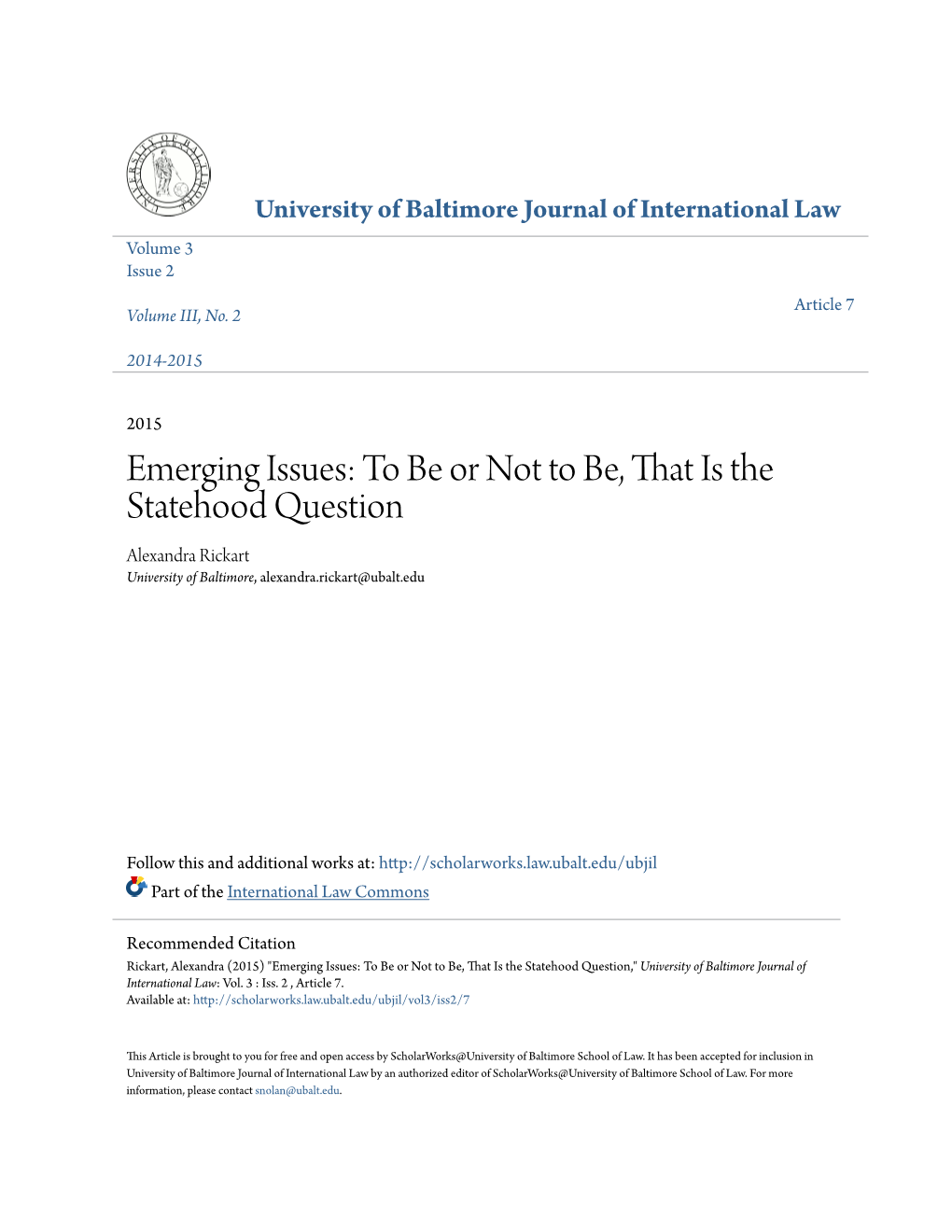 Emerging Issues: to Be Or Not to Be, That Is the Statehood Question Alexandra Rickart University of Baltimore, Alexandra.Rickart@Ubalt.Edu