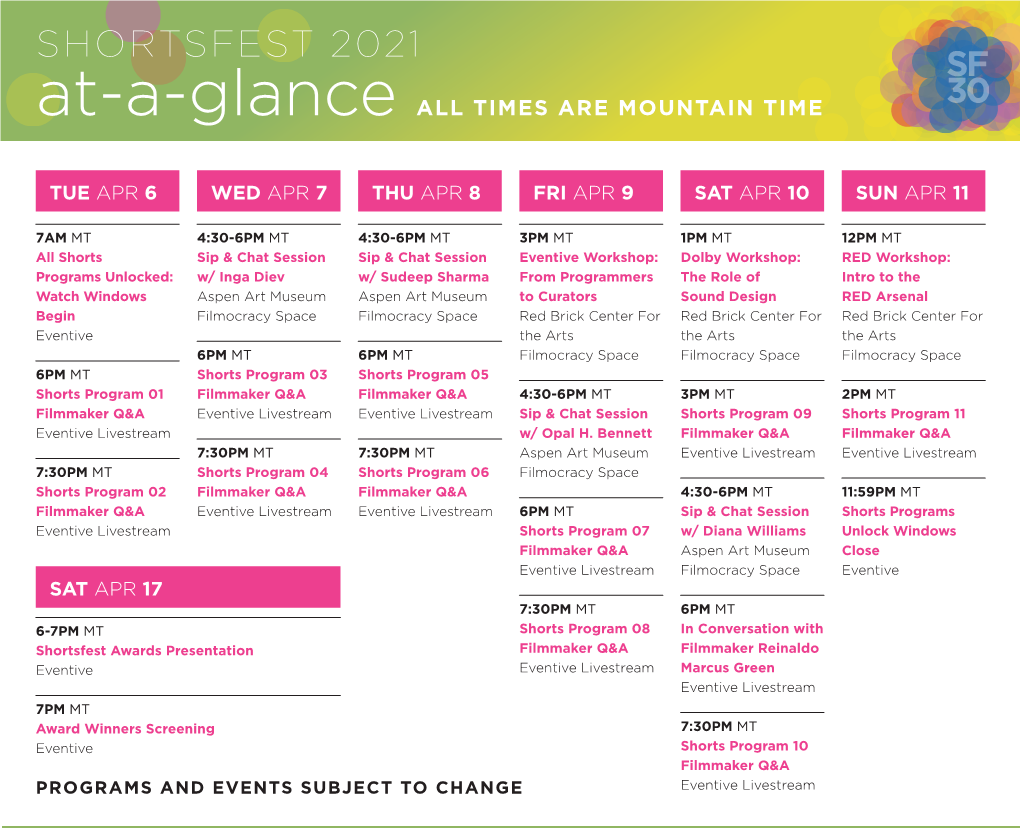 SHORTSFEST 2021 At-A-Glance ALL TIMES ARE MOUNTAIN TIME