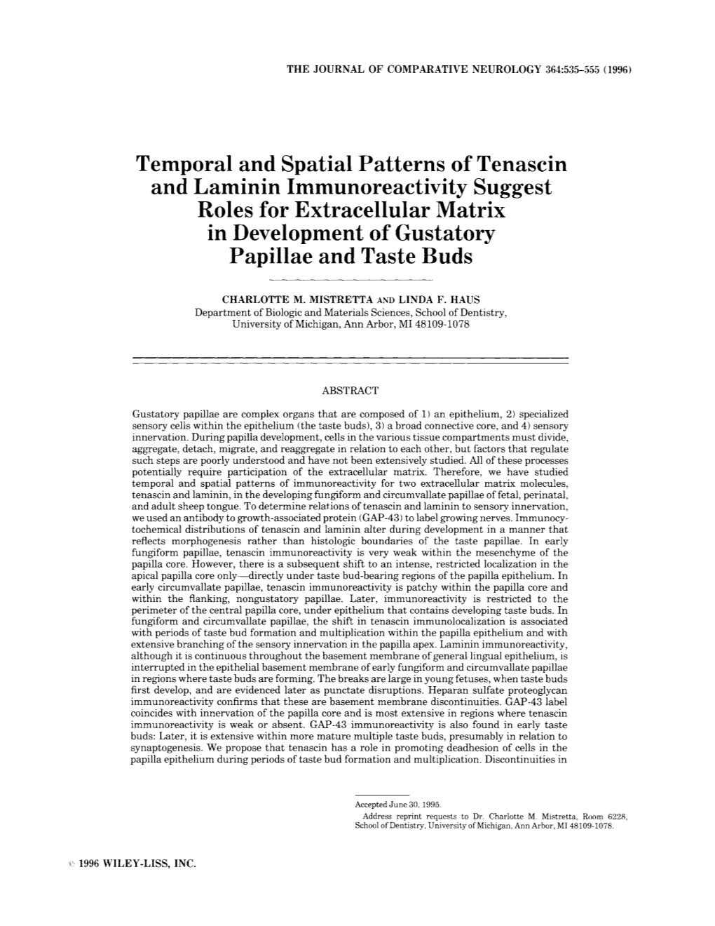 Temporal and Spatial Patterns of Tenascin and Laminin Immunoreactivity Suggest Roles for Extracellular Matrix in Development of Gustatory Papillae and Taste Buds