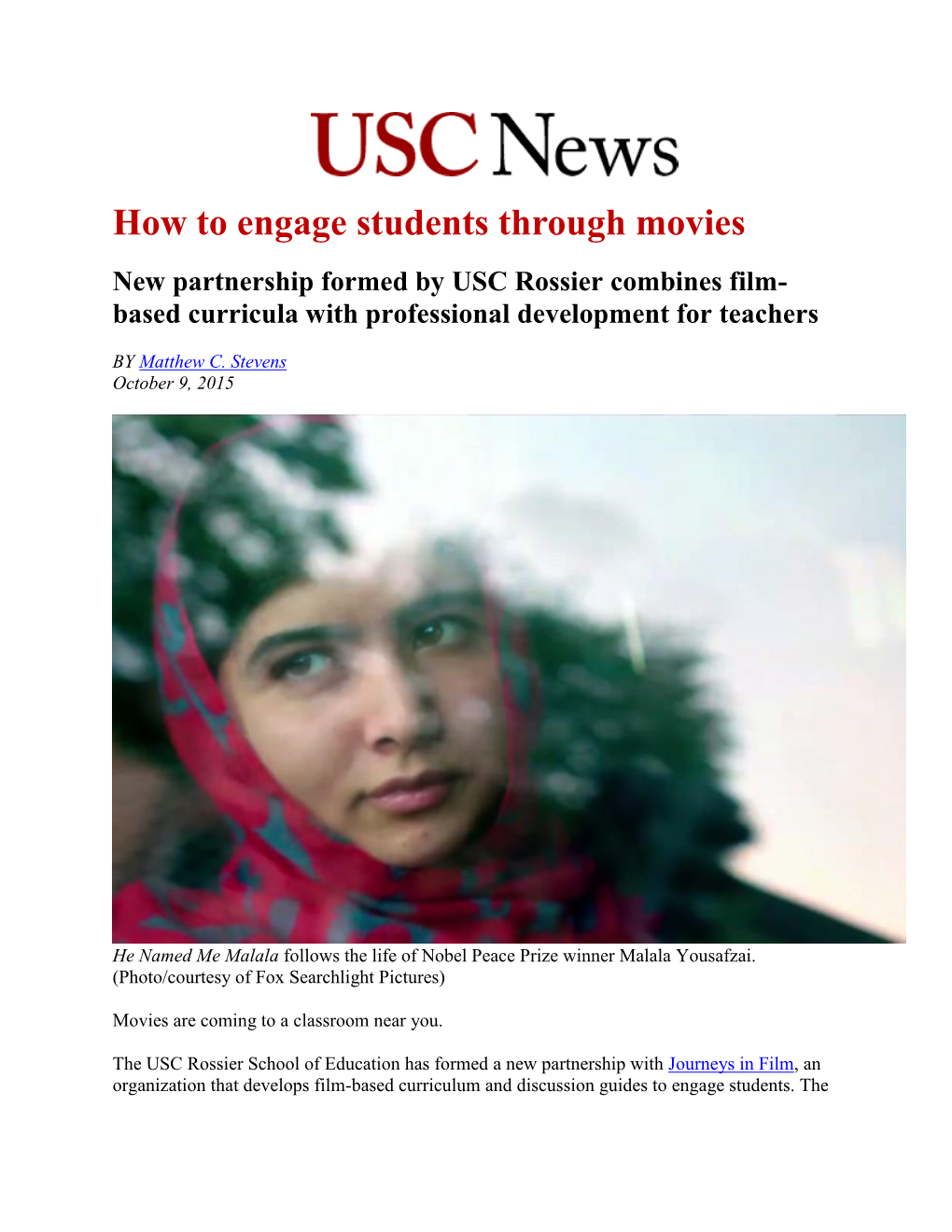How to Engage Students Through Movies New Partnership Formed by USC Rossier Combines Film- Based Curricula with Professional Development for Teachers