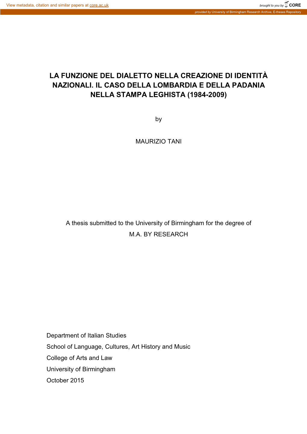 La Funzione Del Dialetto Nella Creazione Di Identità Nazionali. Il Caso Della Lombardia E Della Padania Nella Stampa Leghista (1984-2009)