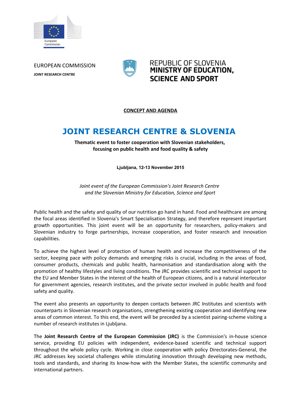 Joint Research Centre & Slovenia