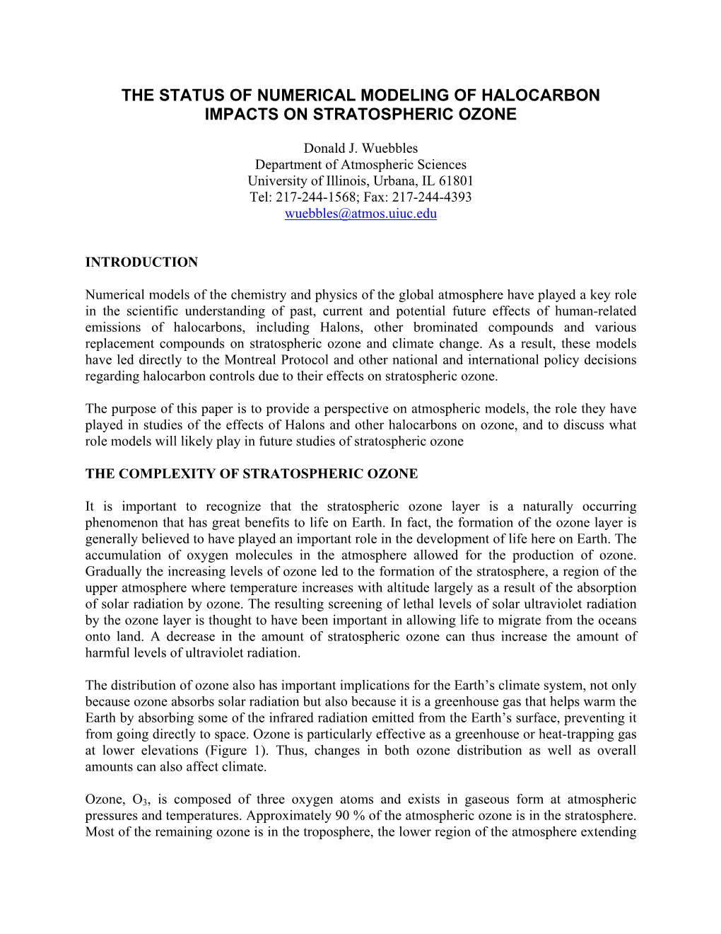 Status of Numerical Modeling of Halocarbon Impacts on Stratospheric Ozone