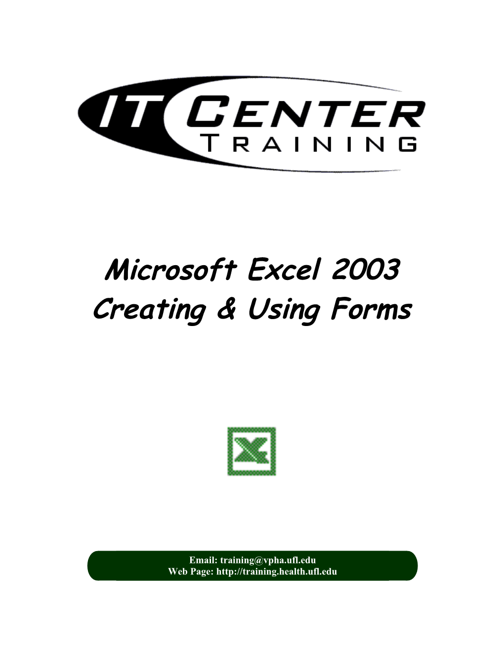 Microsoft Excel 2003 Creating and Using Forms