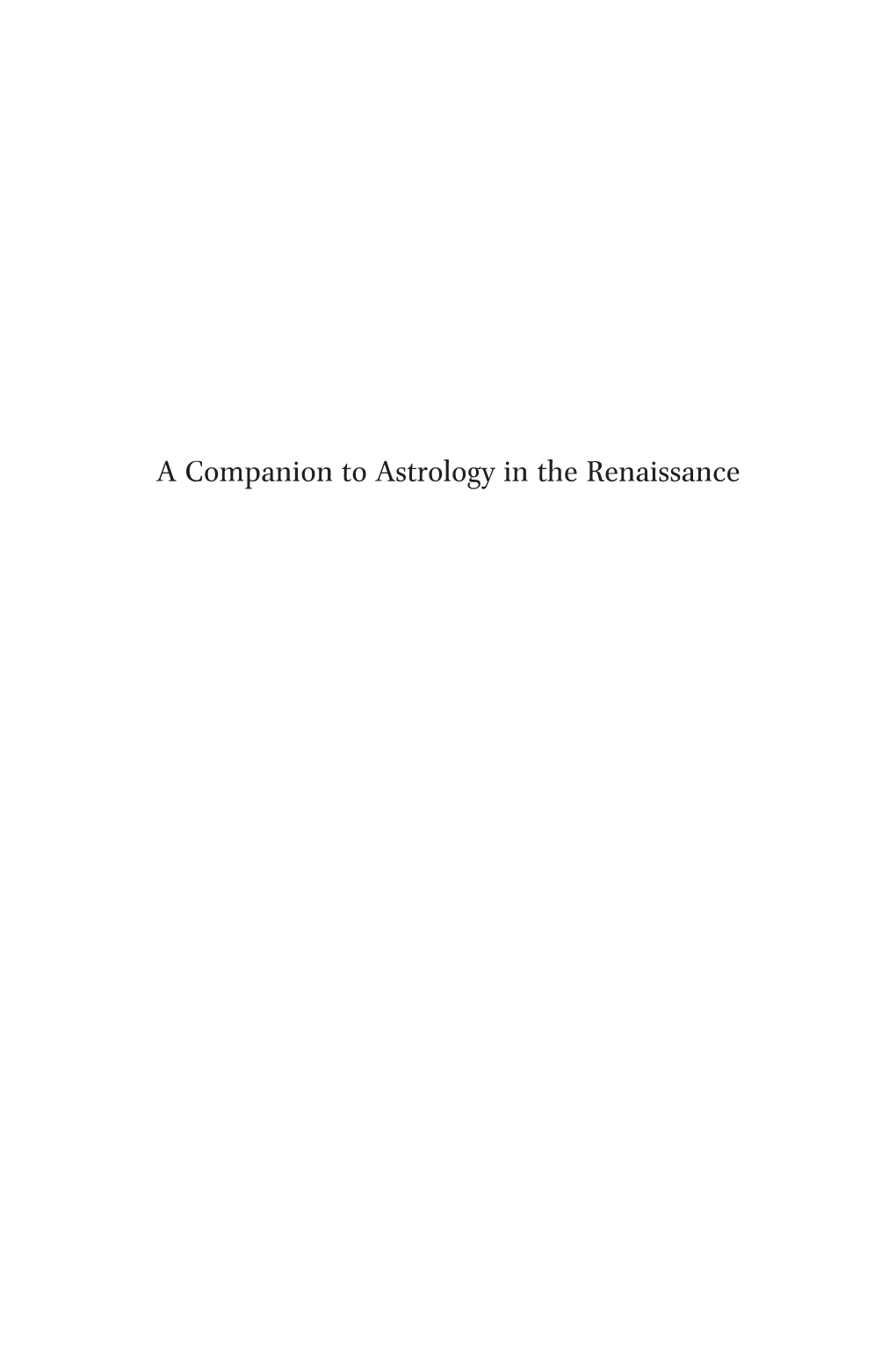 A Companion to Astrology in the Renaissance Brill’S Companions to the Christian Tradition