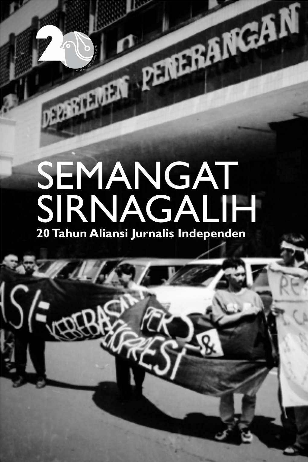 Semangat Sirnagalih 20 Tahun Aliansi Jurnalis Independen