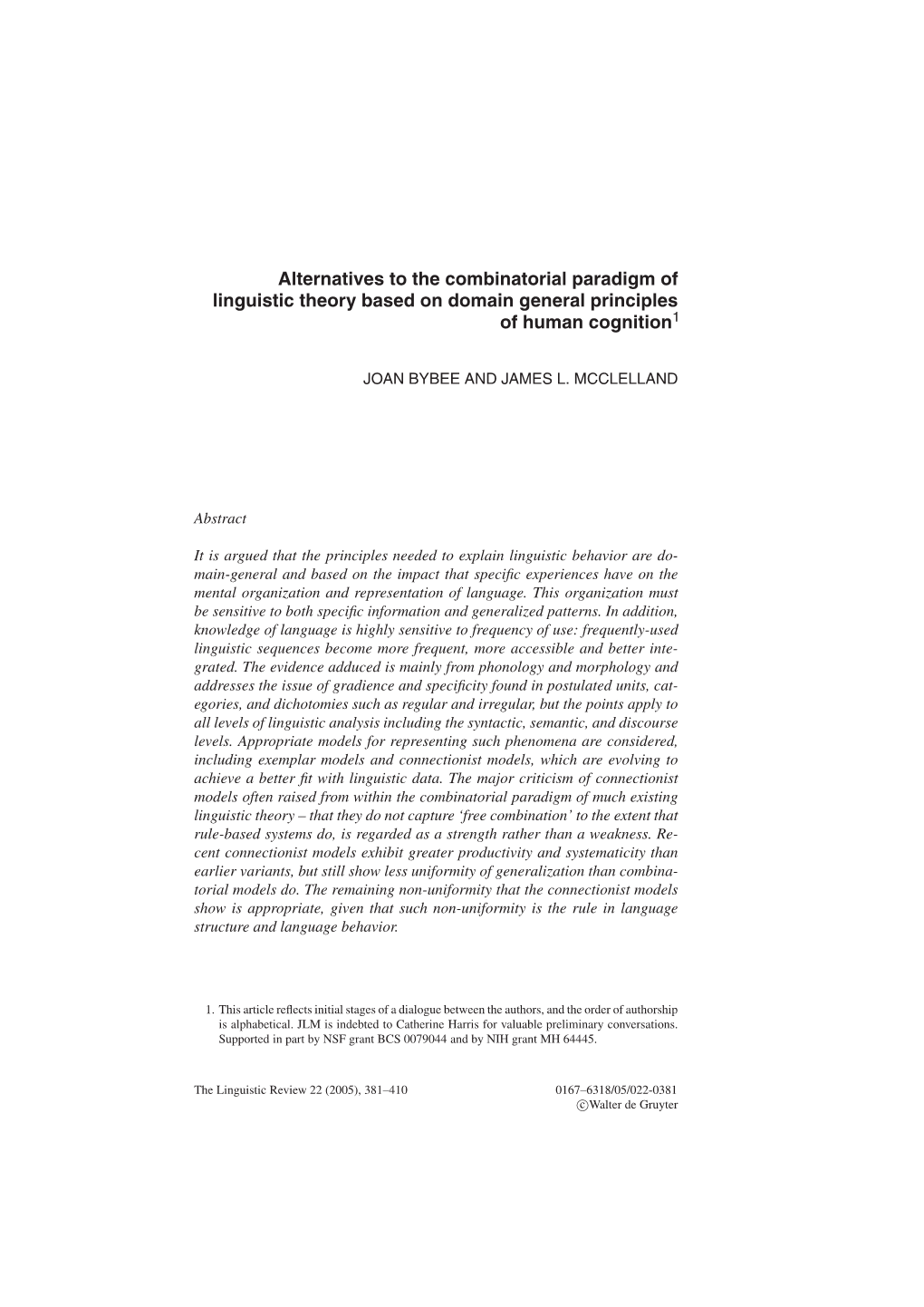 Alternatives to the Combinatorial Paradigm of Linguistic Theory Based on Domain General Principles of Human Cognition1