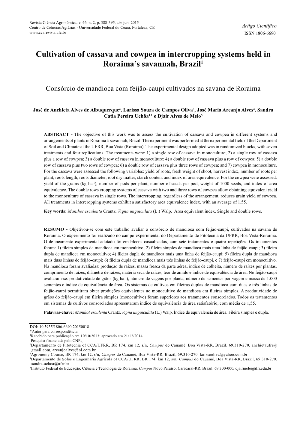 Cultivation of Cassava and Cowpea in Intercropping Systems Held in Roraima's Savannah, Brazil1