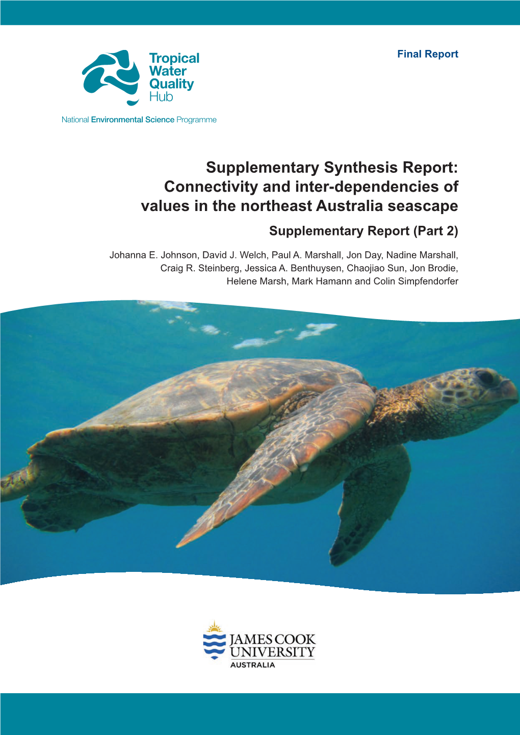Supplementary Synthesis Report: Connectivity and Inter-Dependencies of Values in the Northeast Australia Seascape Supplementary Report (Part 2)