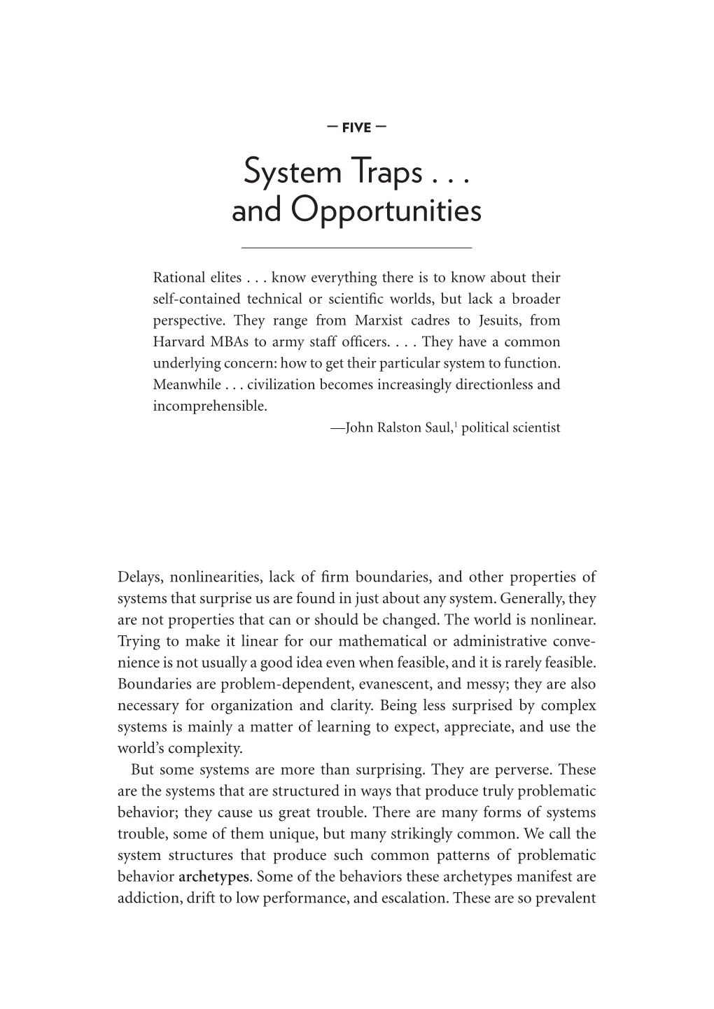 System Traps . . . and Opportunities