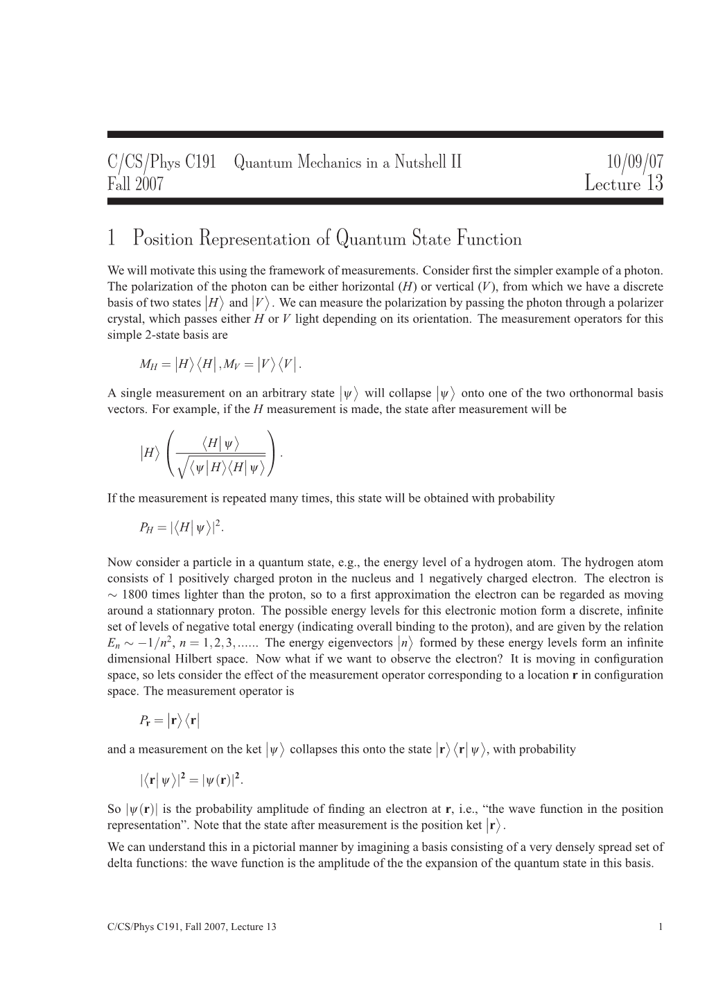 Lecture 13 1 Position Representation of Quantum State Function