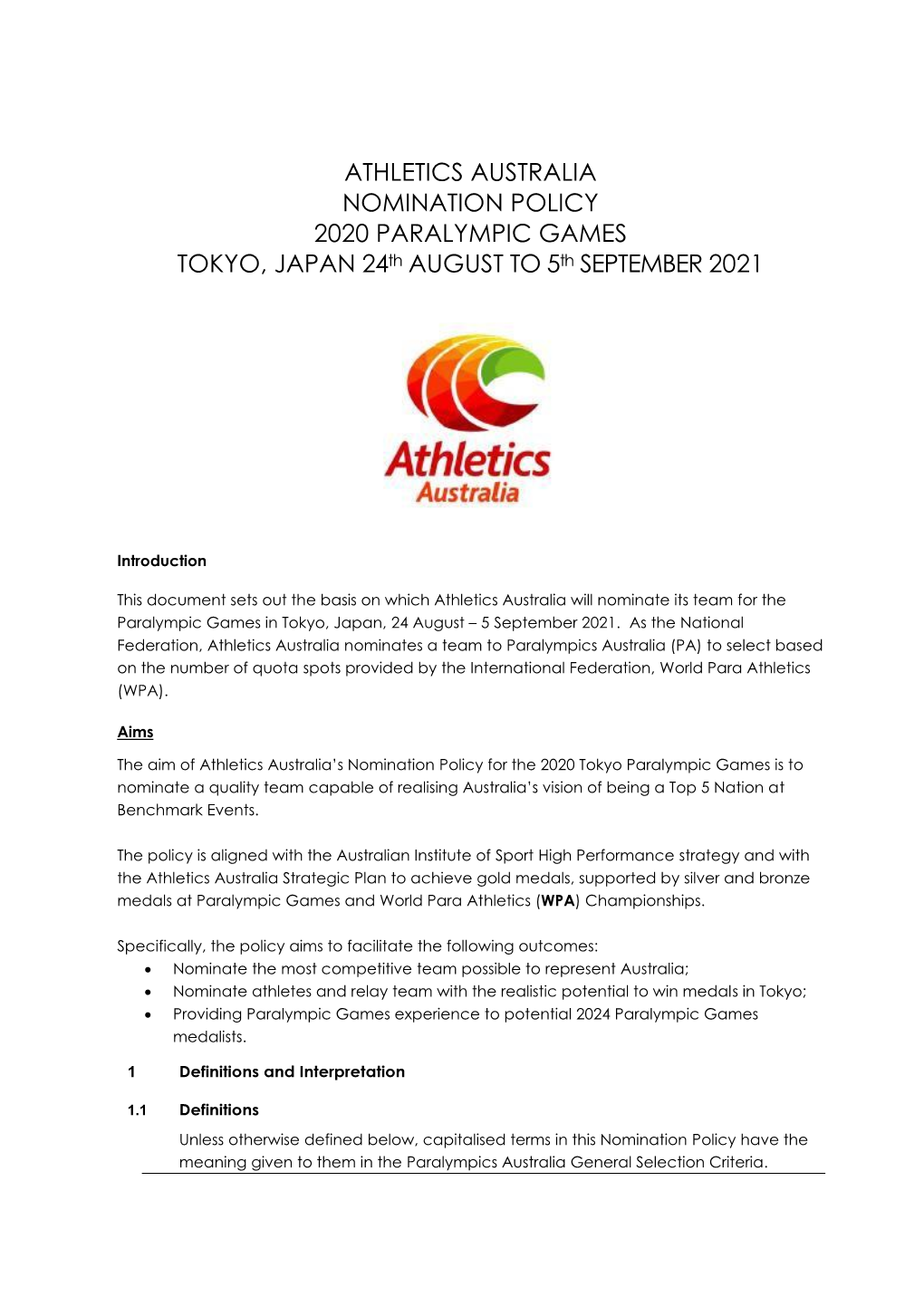 ATHLETICS AUSTRALIA NOMINATION POLICY 2020 PARALYMPIC GAMES TOKYO, JAPAN 24Th AUGUST to 5Th SEPTEMBER 2021