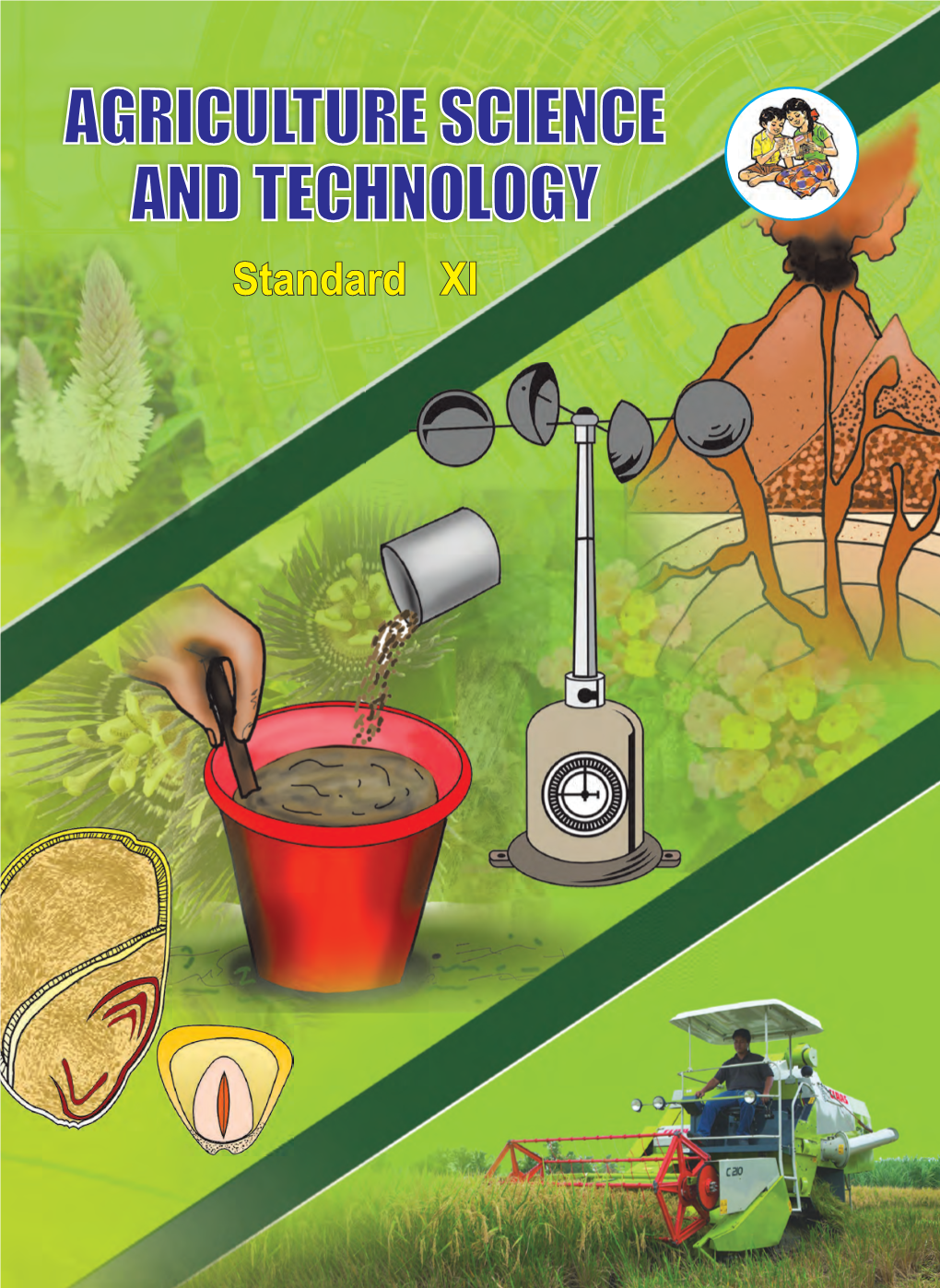 AGRICULTURE SCIENCE and TECHNOLOGY Standard XI