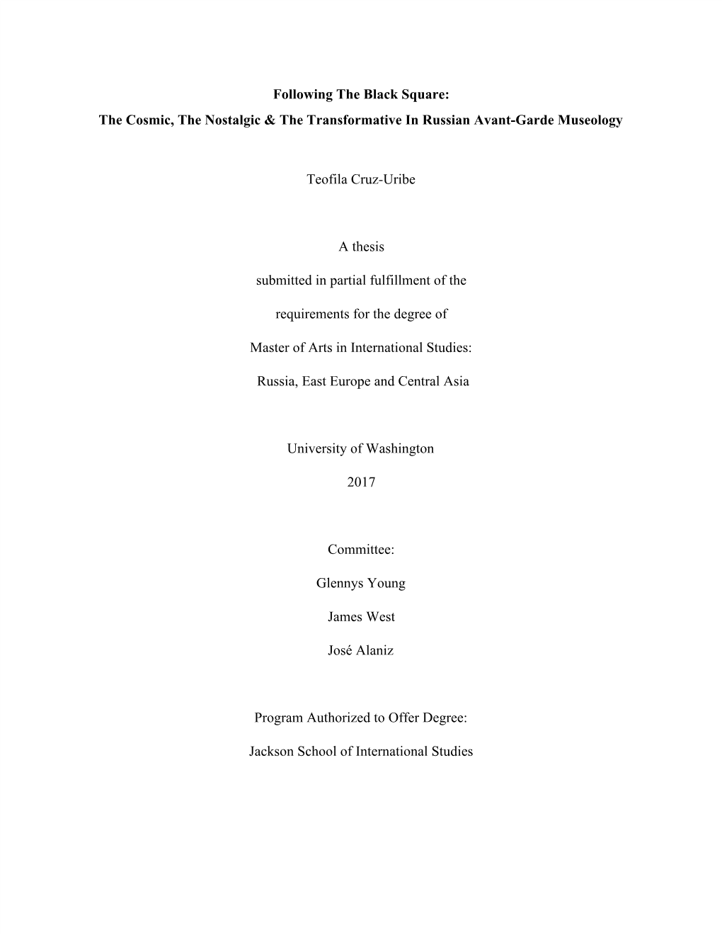 Following the Black Square: the Cosmic, the Nostalgic & the Transformative in Russian Avant-Garde Museology Teofila Cruz-Uri