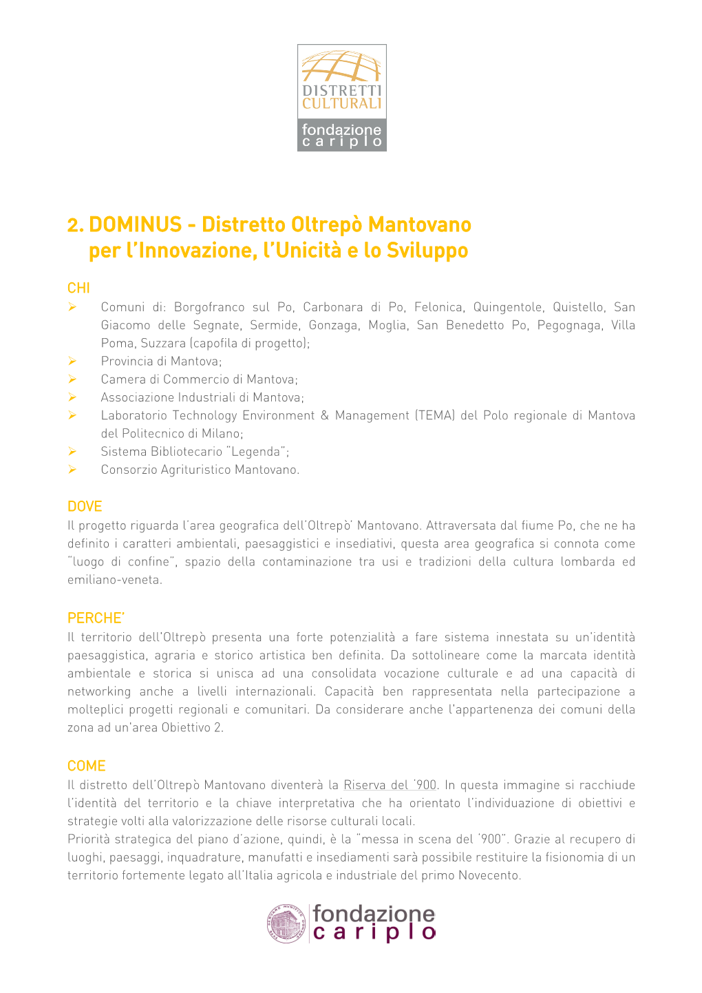 2. DOMINUS - Distretto Oltrepò Mantovano Per L’Innovazione, L’Unicità E Lo Sviluppo