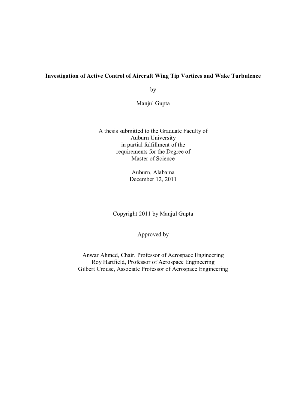 Investigation of Active Control of Aircraft Wing Tip Vortices and Wake Turbulence by Manjul Gupta a Thesis Submitted to the Grad