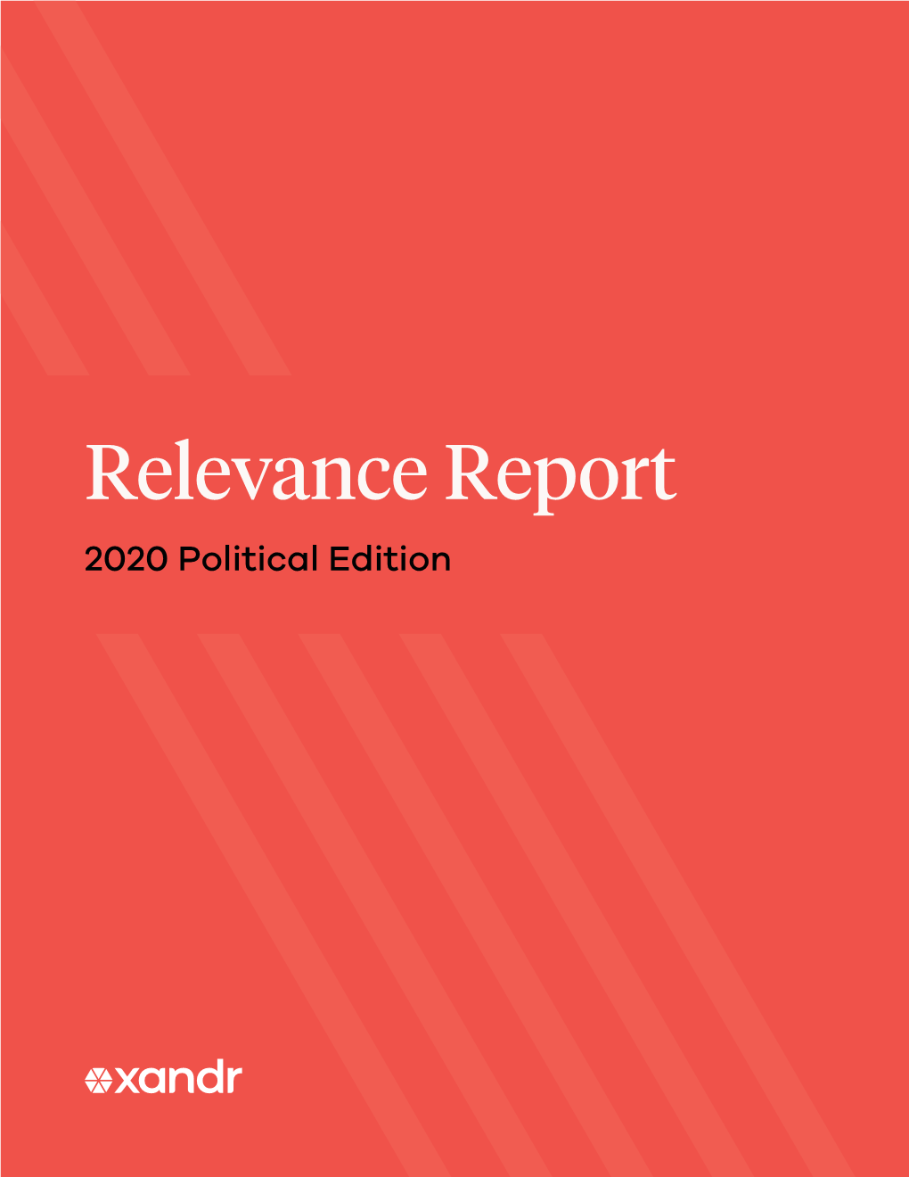 Relevance Report 2020 Political Edition 2 | Relevance Report — 2020 Political Edition