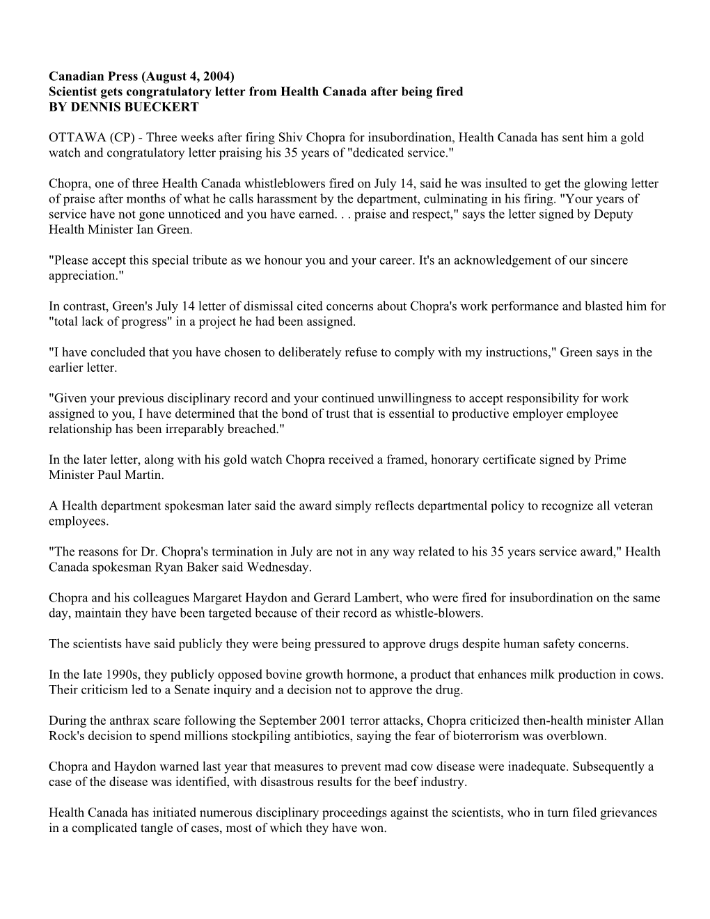 Canadian Press (August 4, 2004) Scientist Gets Congratulatory Letter from Health Canada After Being Fired by DENNIS BUECKERT