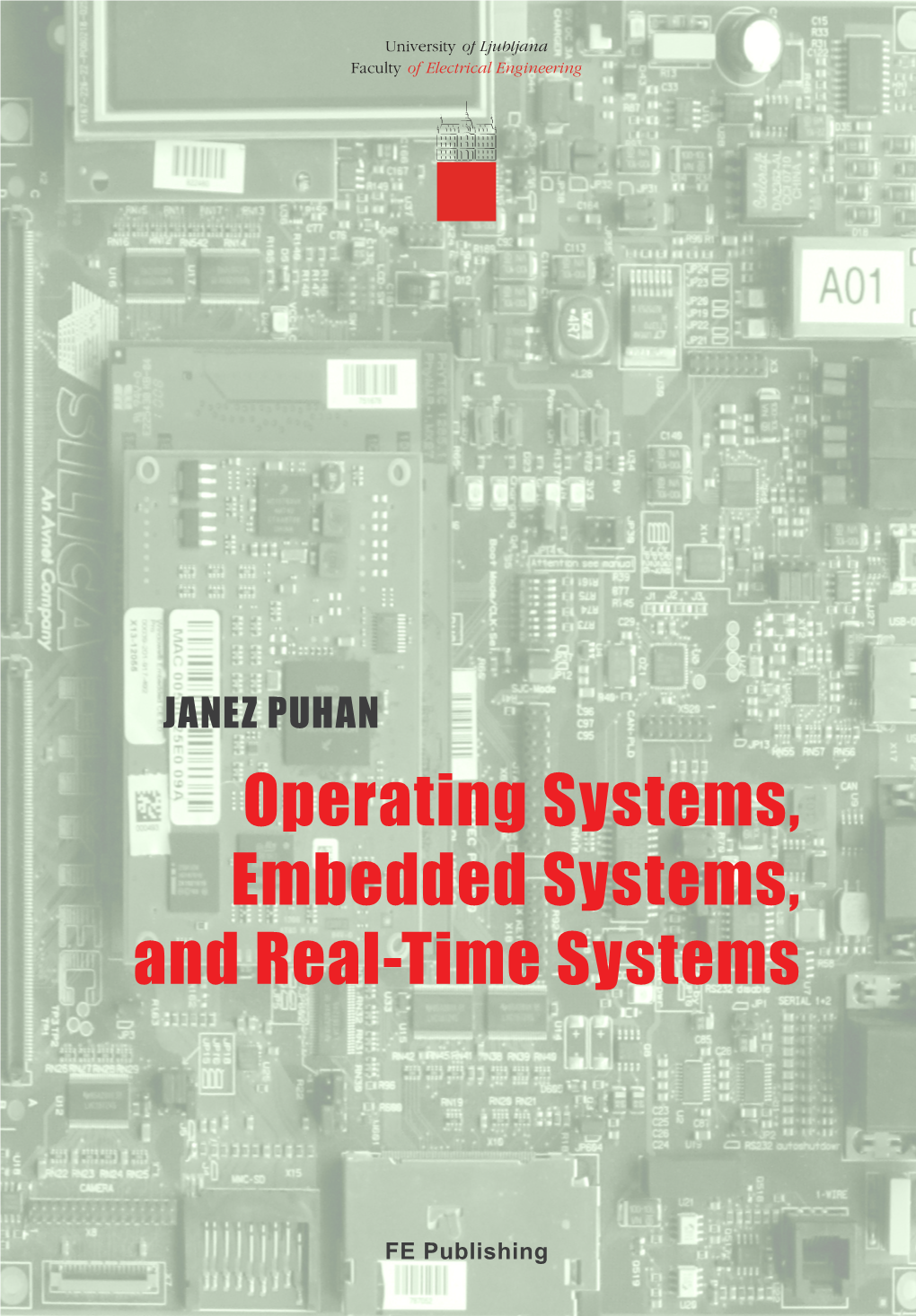 Operating Systems, Embedded Systems and Real-Time Systems