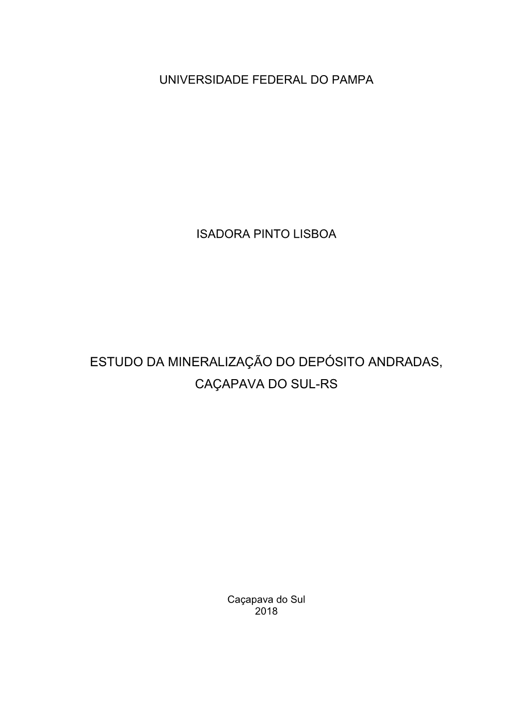 Estudo Da Mineralização Do Depósito Andradas, Caçapava Do Sul-Rs