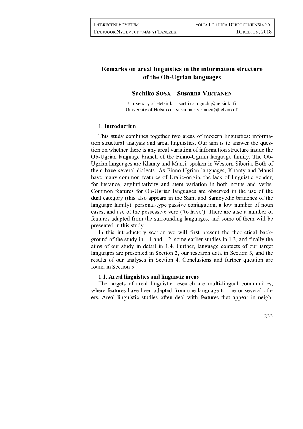 Remarks on Areal Linguistics in the Information Structure of the Ob-Ugrian Languages Sachiko SOSA – Susanna VIRTANEN