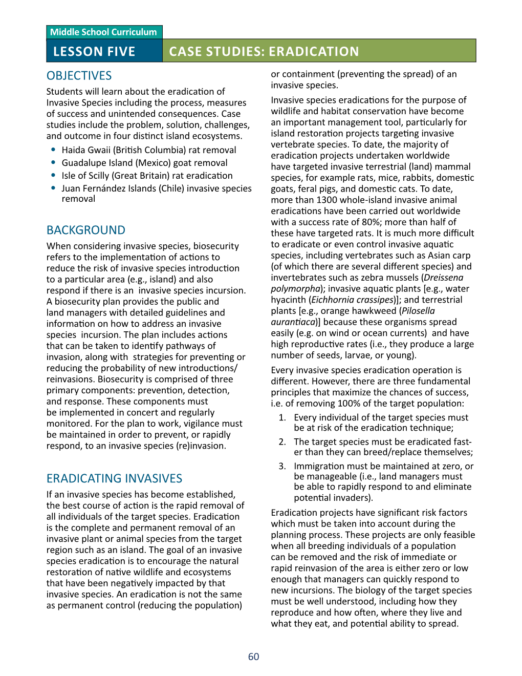 ERADICATION OBJECTIVES Or Containment (Preventing the Spread) of an Invasive Species