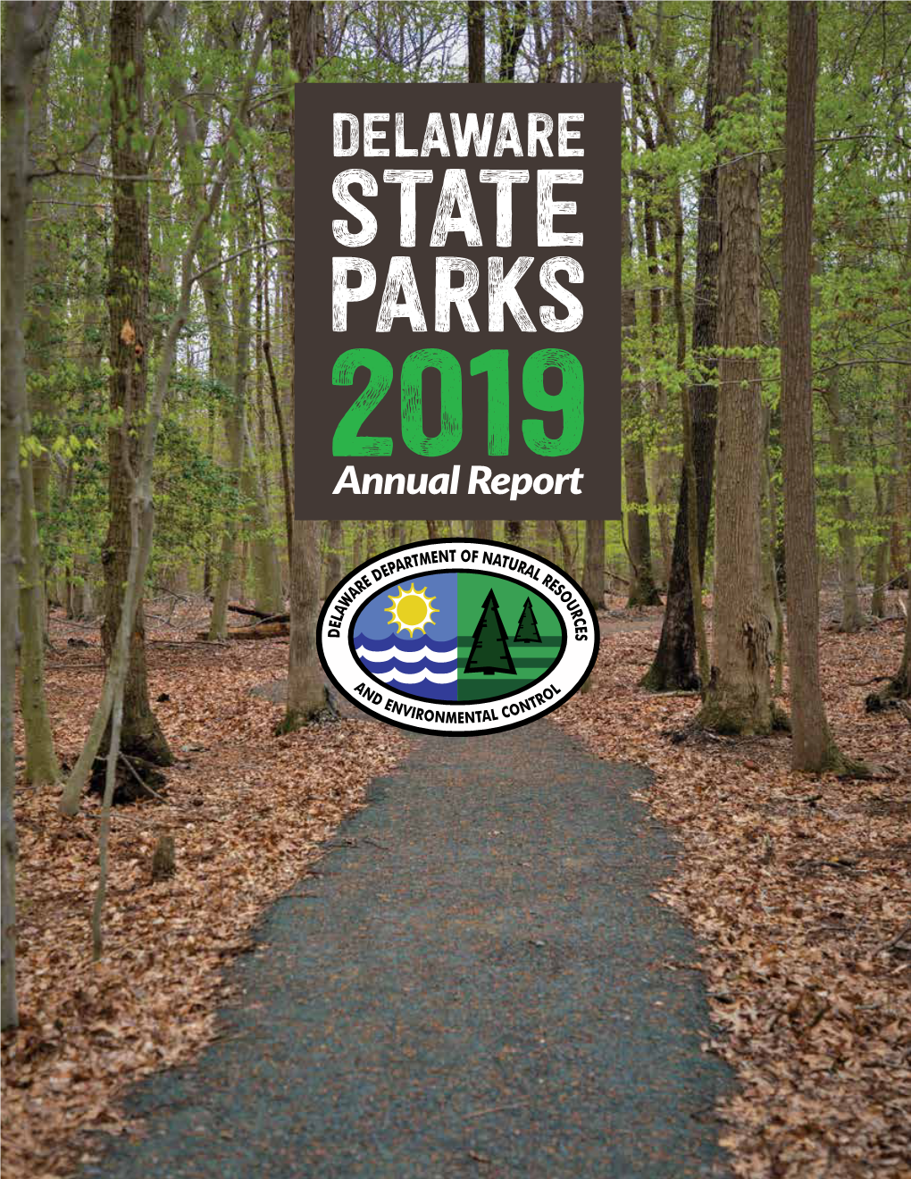 DELAWARE STATE PARKS 2019 Annual Report Blank Page Delaware State Parks 2019 Annual Report