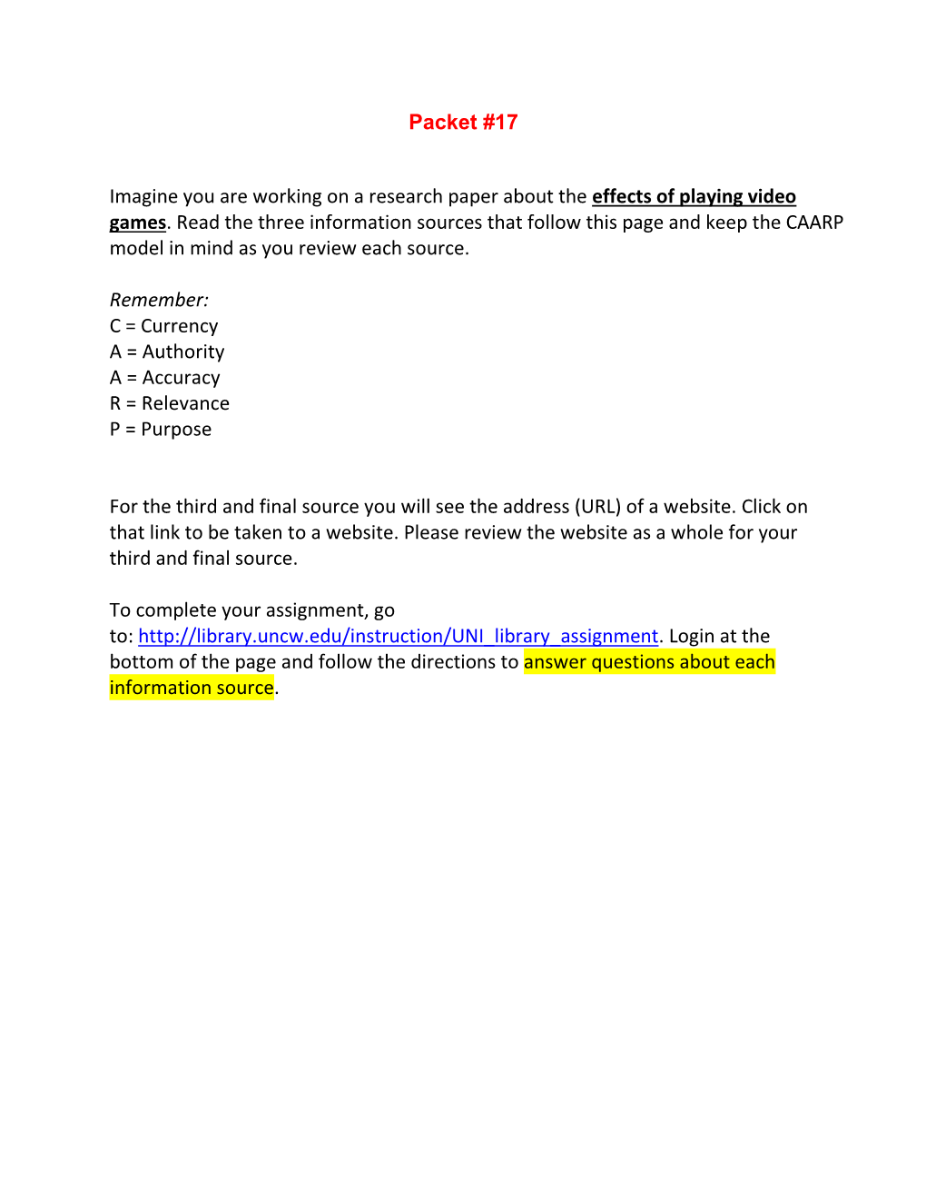 Packet #17 Imagine You Are Working on a Research Paper About the Effects of Playing Video Games. Read the Three Information Sour