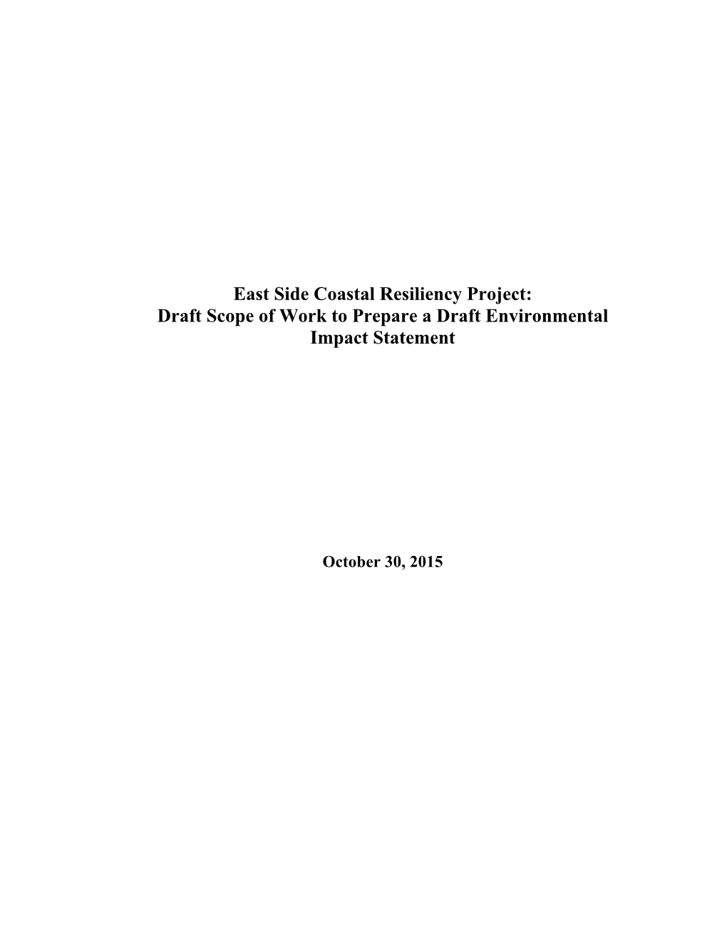 East Side Coastal Resiliency Project: Draft Scope of Work to Prepare a Draft Environmental Impact Statement