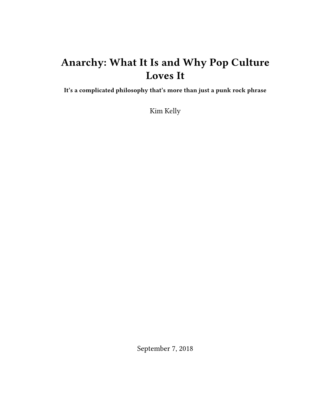 Anarchy: What It Is and Why Pop Culture Loves It It’S a Complicated Philosophy That’S More Than Just a Punk Rock Phrase