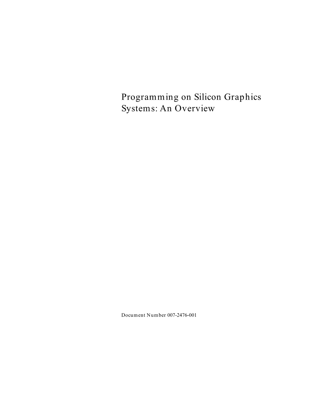 Programming on Silicon Graphics Systems: an Overview