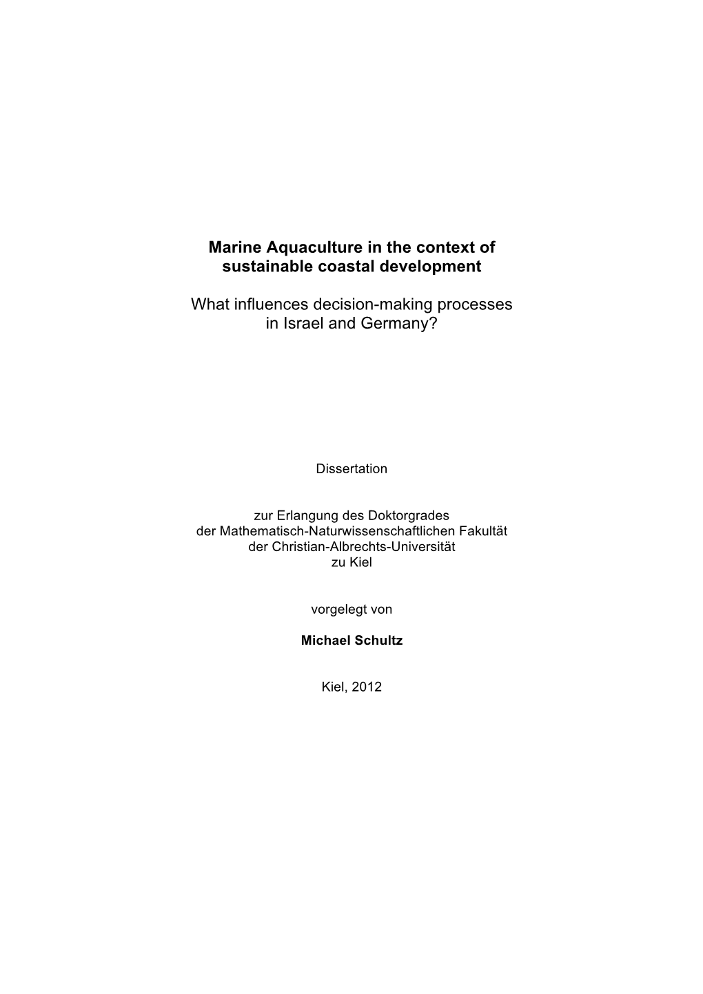 Marine Aquaculture in the Context of Sustainable Coastal Development What Influences Decision-Making Processes in Israel and G