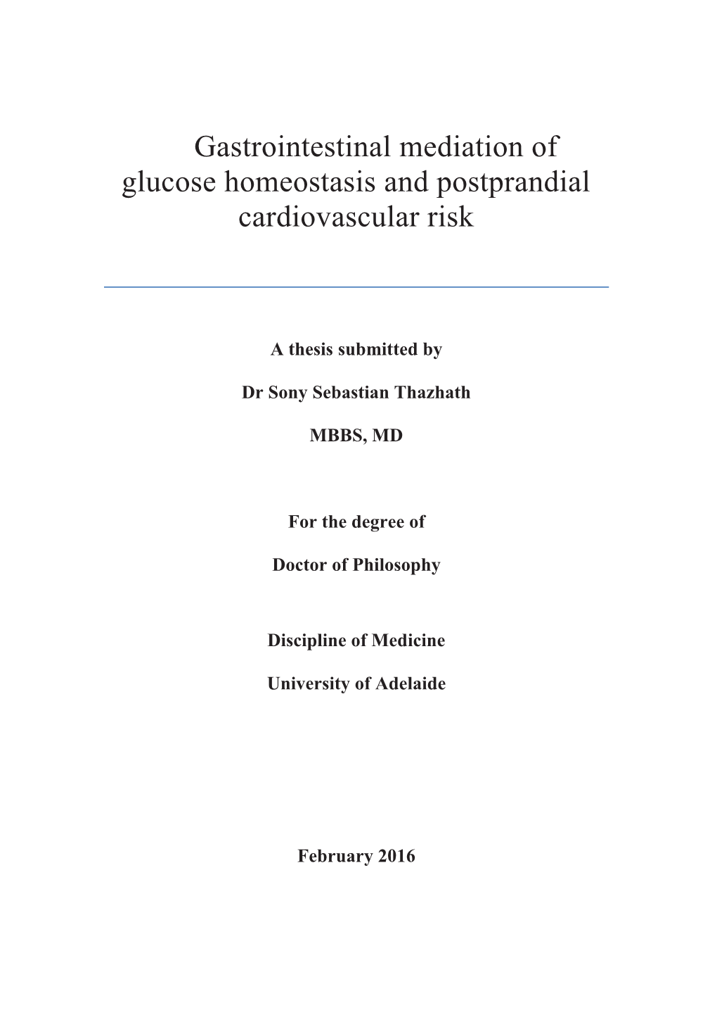 Gastrointestinal Mediation of Glucose Homeostasis and Postprandial Cardiovascular Risk