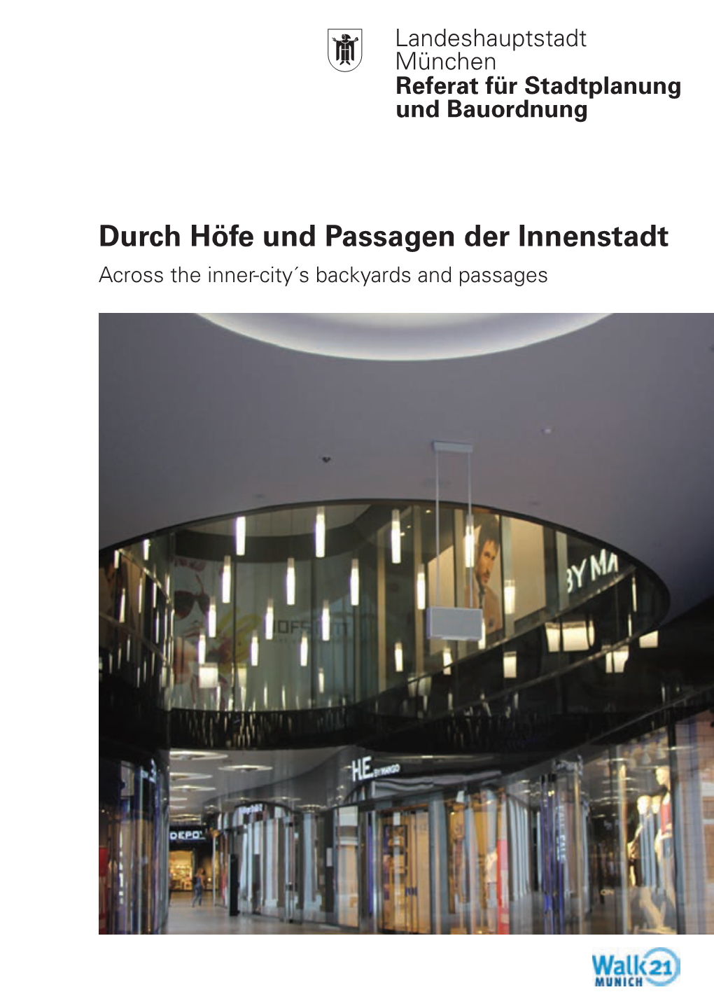 Durch Höfe Und Passagen Der Innenstadt Across the Inner-City´S Backyards and Passages Liebe Leserinnen Und Leser