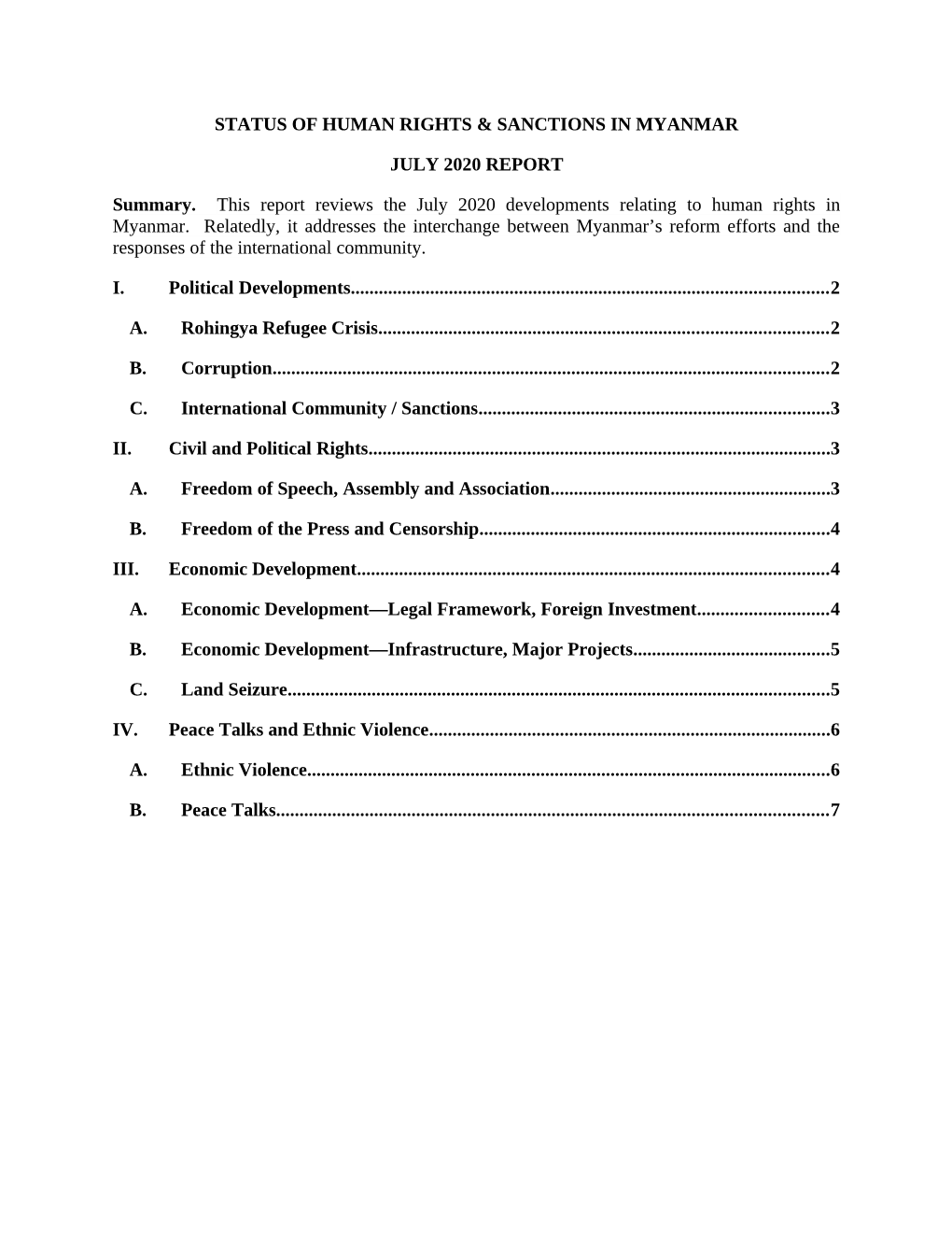 STATUS of HUMAN RIGHTS & SANCTIONS in MYANMAR JULY 2020 REPORT Summary. This Report Reviews the July 2020 Developments Rela