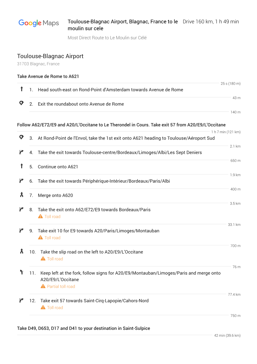 Toulouse-Blagnac Airport, Blagnac, France to Le Drive 160 Km, 1 H 49 Min Moulin Sur Cele Most Direct Route to Le Moulin Sur Célé