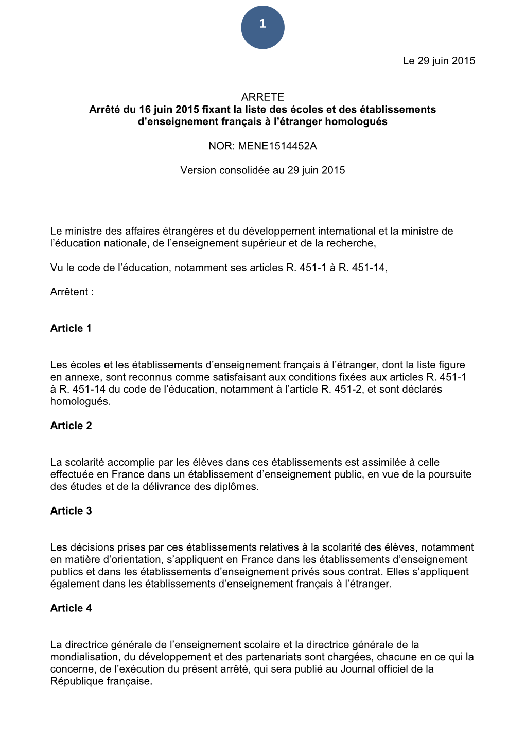 Le 29 Juin 2015 ARRETE Arrêté Du 16 Juin 2015 Fixant La Liste Des Écoles