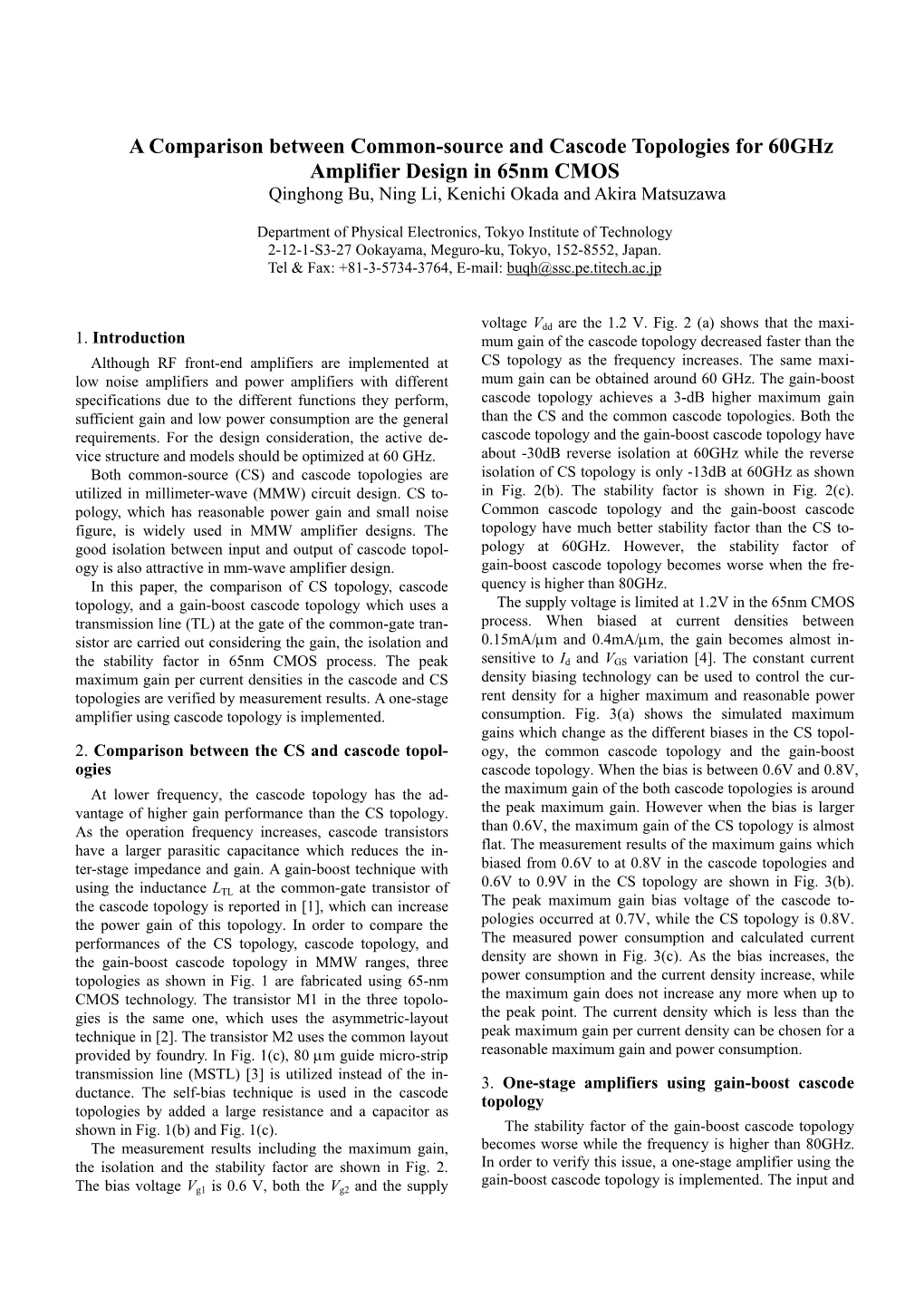 A Comparison Between Common-Source and Cascode Topologies for 60Ghz Amplifier Design in 65Nm CMOS Qinghong Bu, Ning Li, Kenichi Okada and Akira Matsuzawa