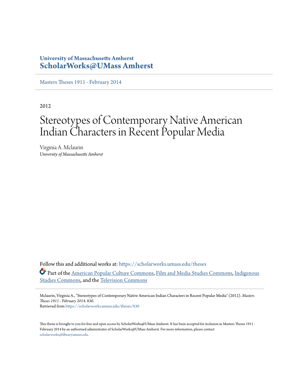 Stereotypes of Contemporary Native American Indian Characters in Recent Popular Media Virginia A