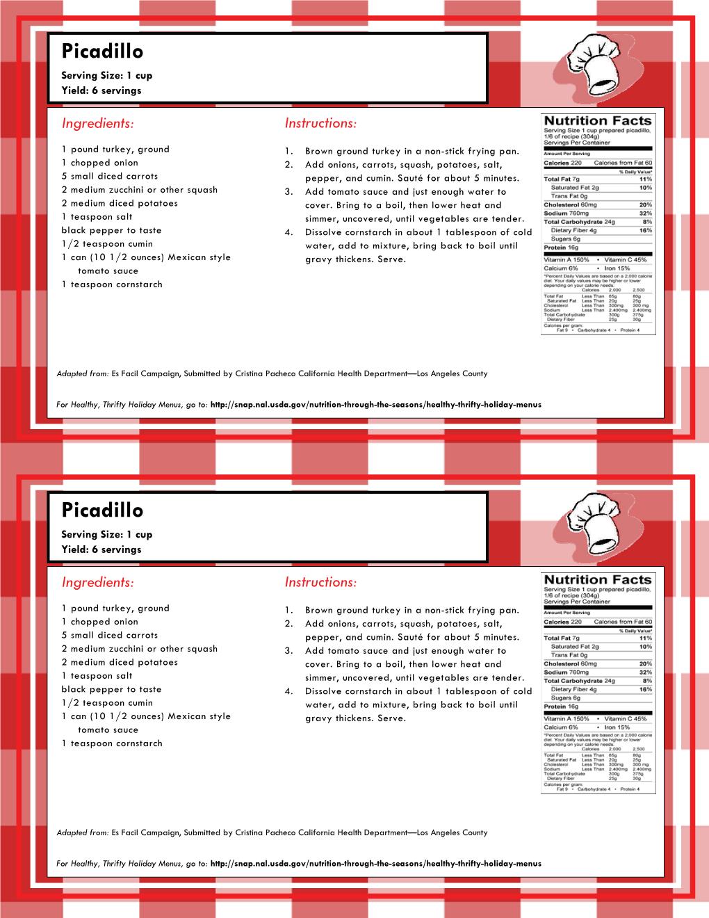 Picadillo Serving Size: 1 Cup Yield: 6 Servings