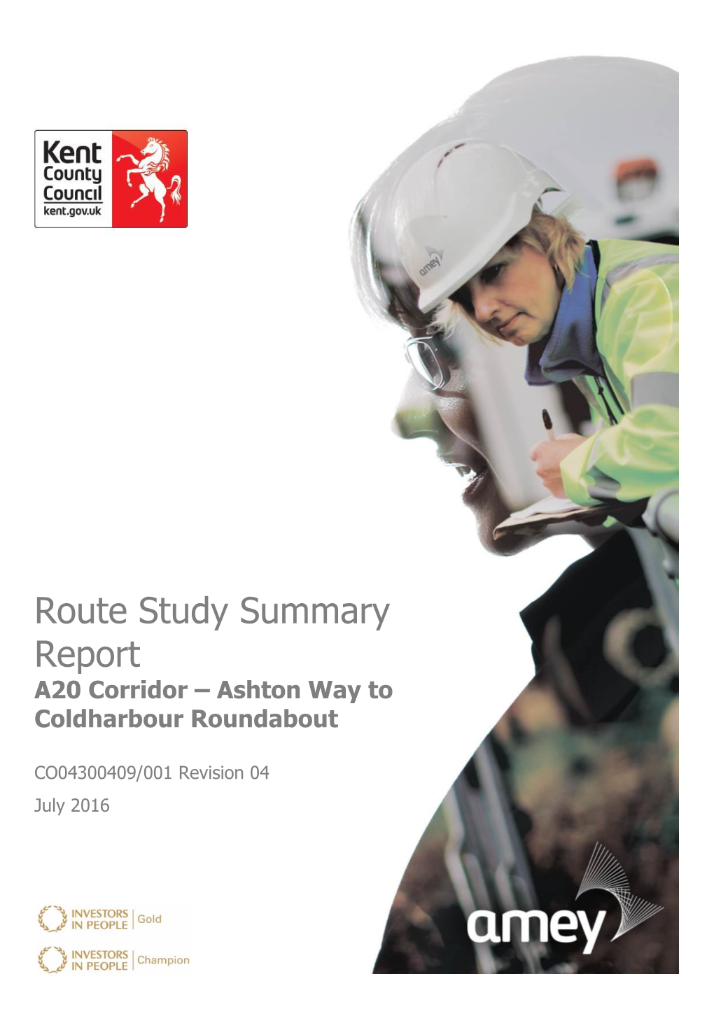 Route Study Summary Report A20 Corridor – Ashton Way to Coldharbour Roundabout