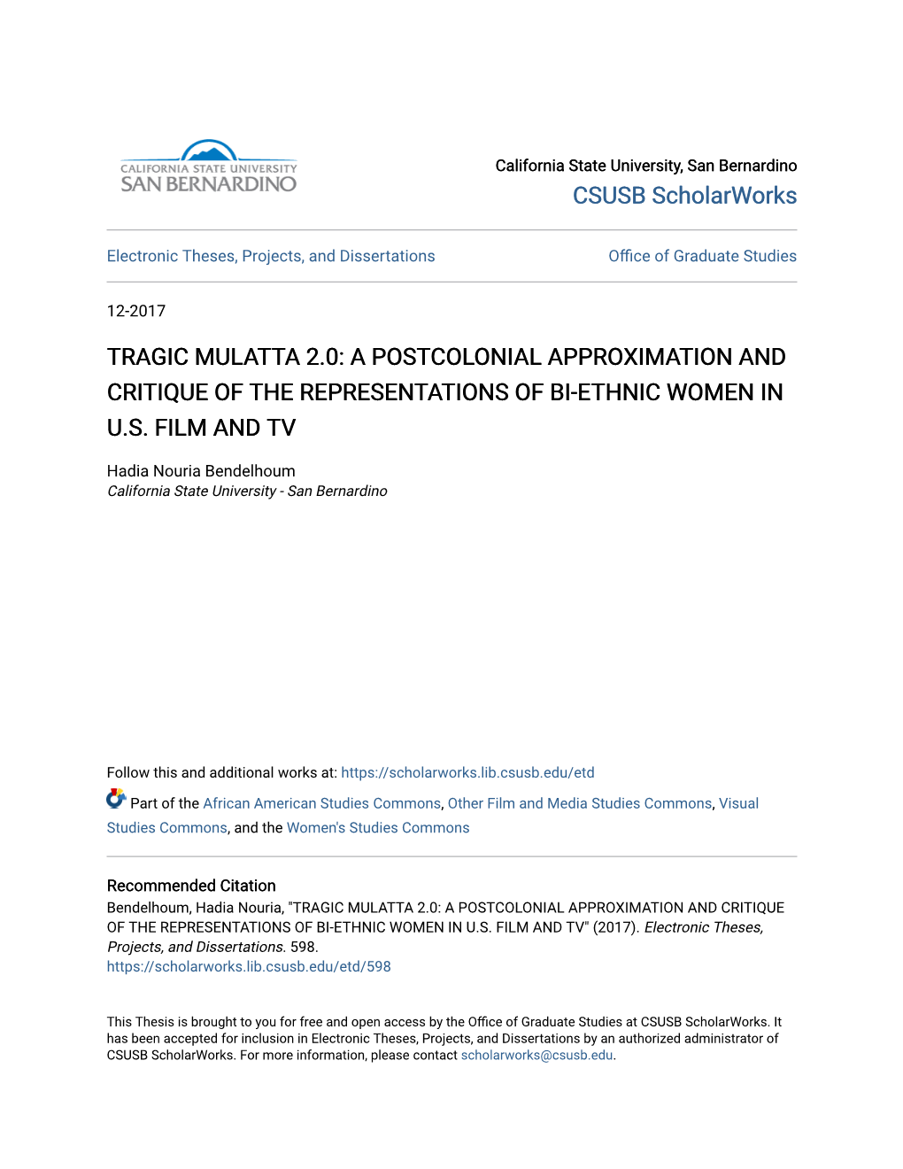 Tragic Mulatta 2.0: a Postcolonial Approximation and Critique of the Representations of Bi-Ethnic Women in U.S