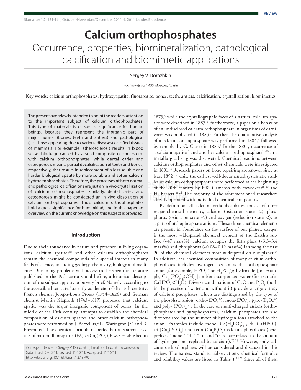 Calcium Orthophosphates Occurrence, Properties, Biomineralization, Pathological Calcification and Biomimetic Applications