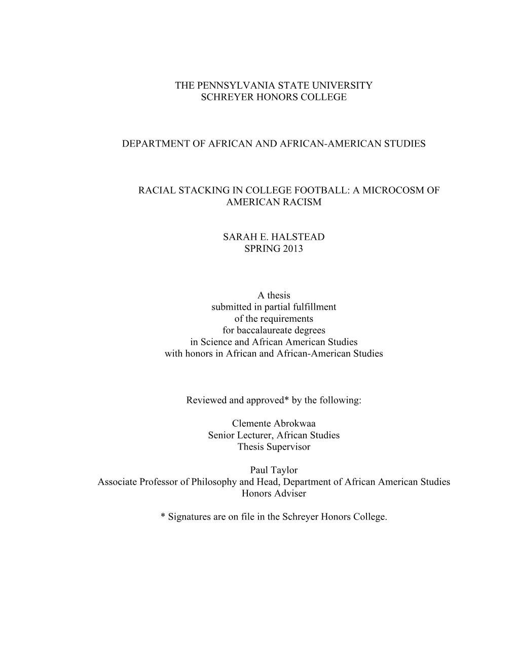 The Pennsylvania State University Schreyer Honors College Department of African and African-American Studies Racial Stacking In