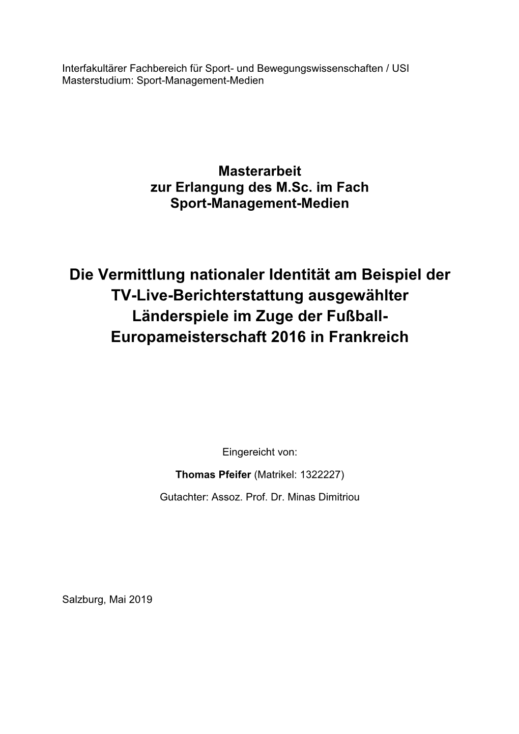 Die Vermittlung Nationaler Identität Am Beispiel Der TV-Live-Berichterstattung Ausgewählter Länderspiele Im Zuge Der Fußball- Europameisterschaft 2016 in Frankreich