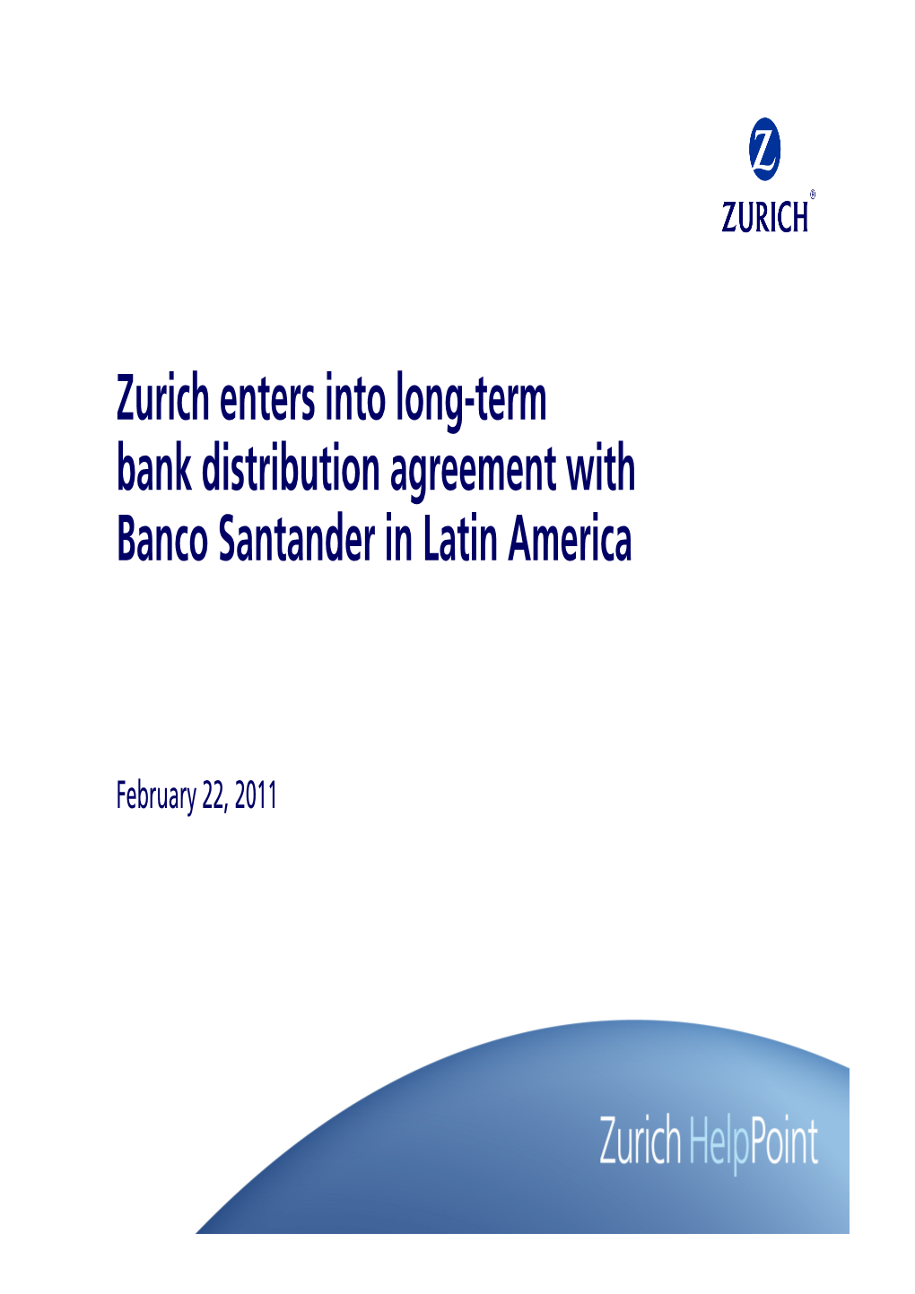 Long-Term Bank Distribution Agreement with Banco Santander in Latin America