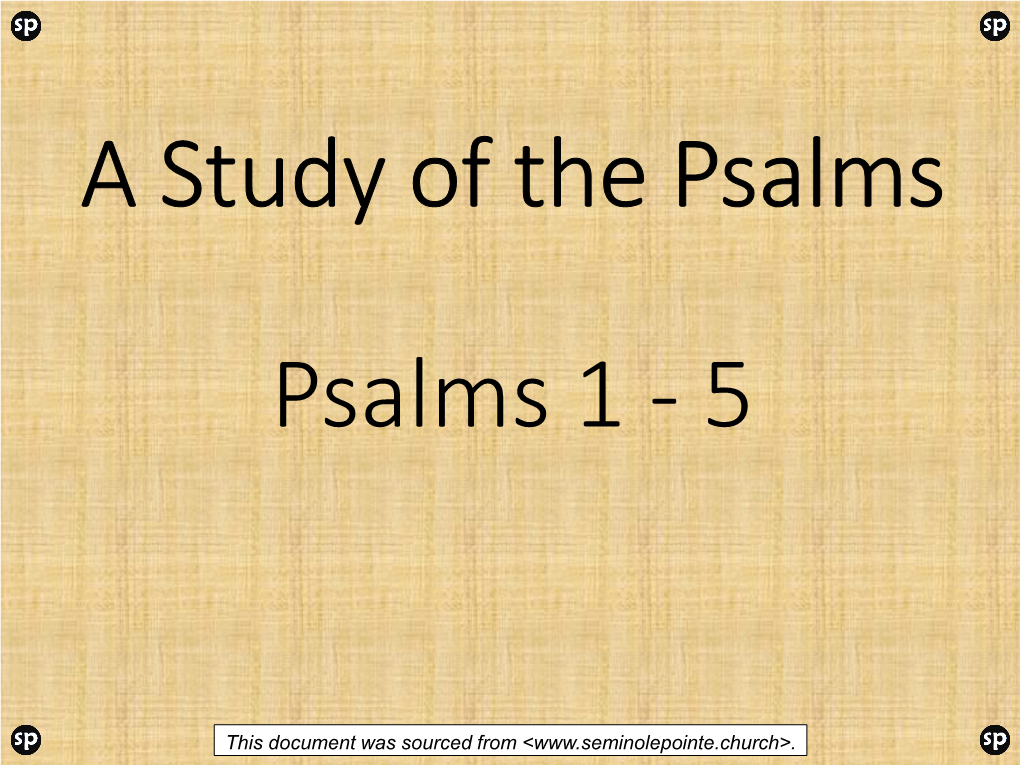 A Study of the Psalms Psalm 1