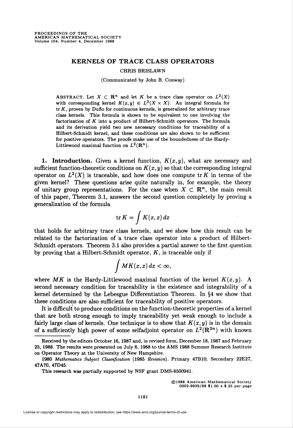 KERNELS of TRACE CLASS OPERATORS CHRIS BRISLAWN (Communicated by John B