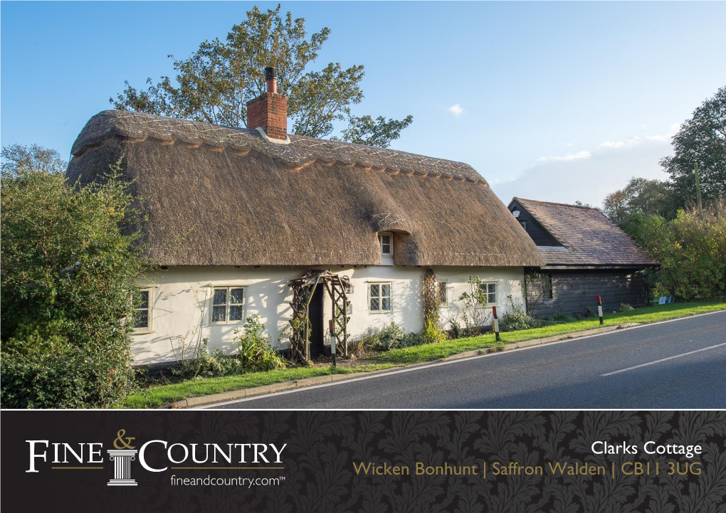 Clarks Cottage Wicken Bonhunt | Saffron Walden | CB11 3UG